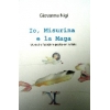Io, Misurina e la Maga